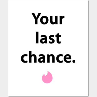 Last chance Posters and Art